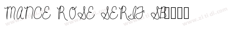 MANCE ROSE SERIF SB字体转换